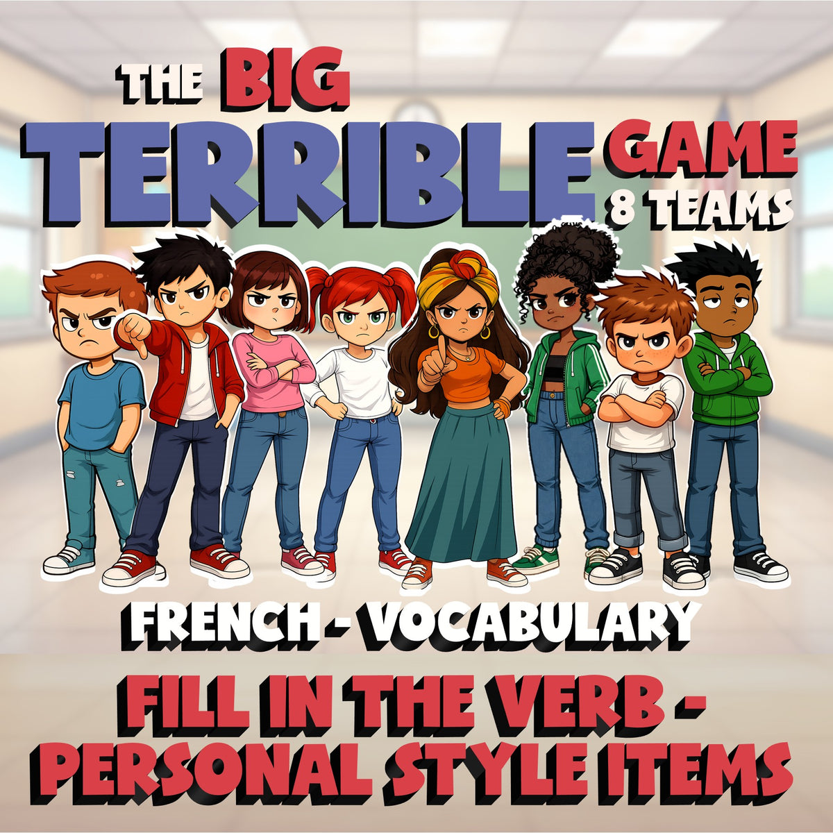 Fill In The Verb - Personal Style Items BIG TERRIBLE GAME - French Exercise