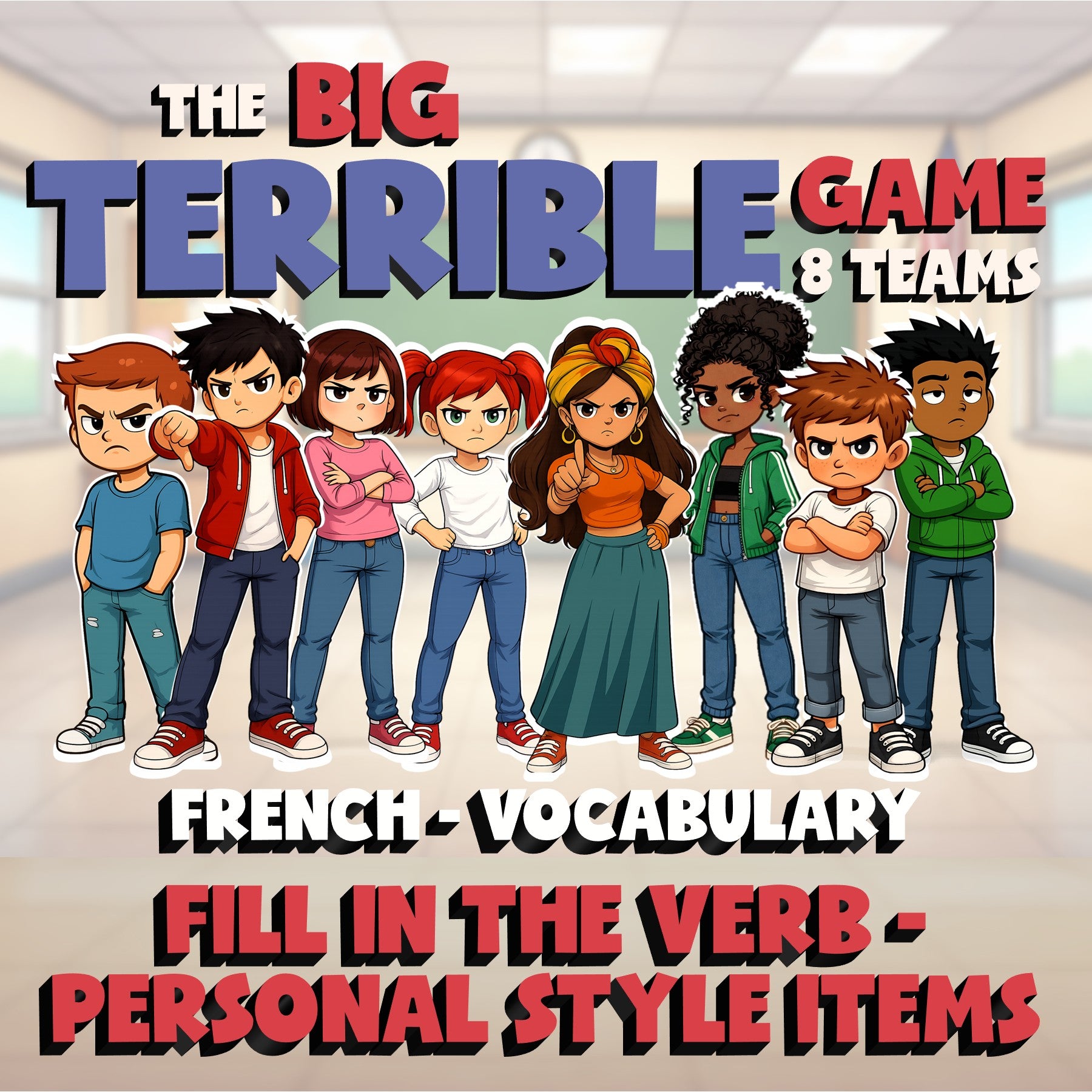 Fill In The Verb - Personal Style Items BIG TERRIBLE GAME - French Exercise