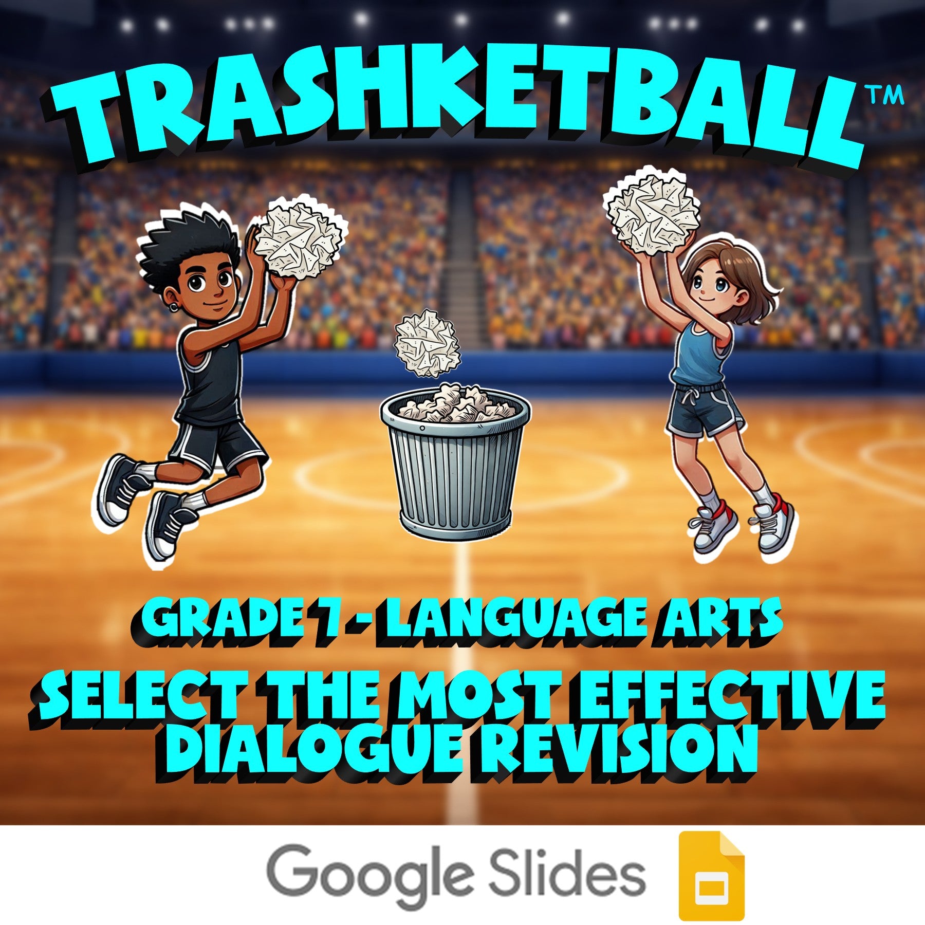 Select the Most Effective Dialogue Revision TRASHKETBALL ELA Game - Grade 7