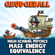 Mass–Energy Equivalence GRUDGEBALL Science Game - No Prep Physics Review
