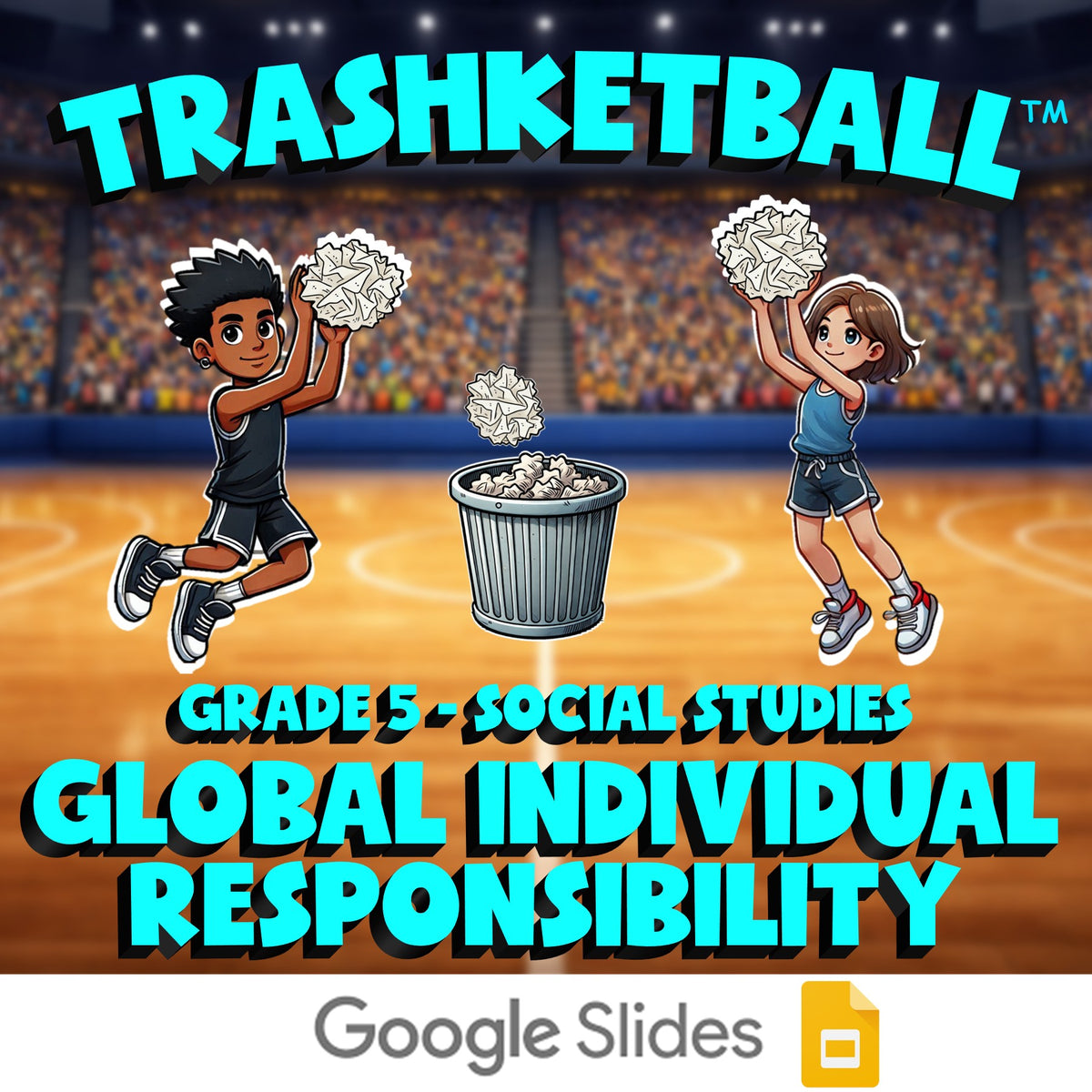 Global Individual Responsibility TRASHKETBALL Socials Game - No Prep Grade 5