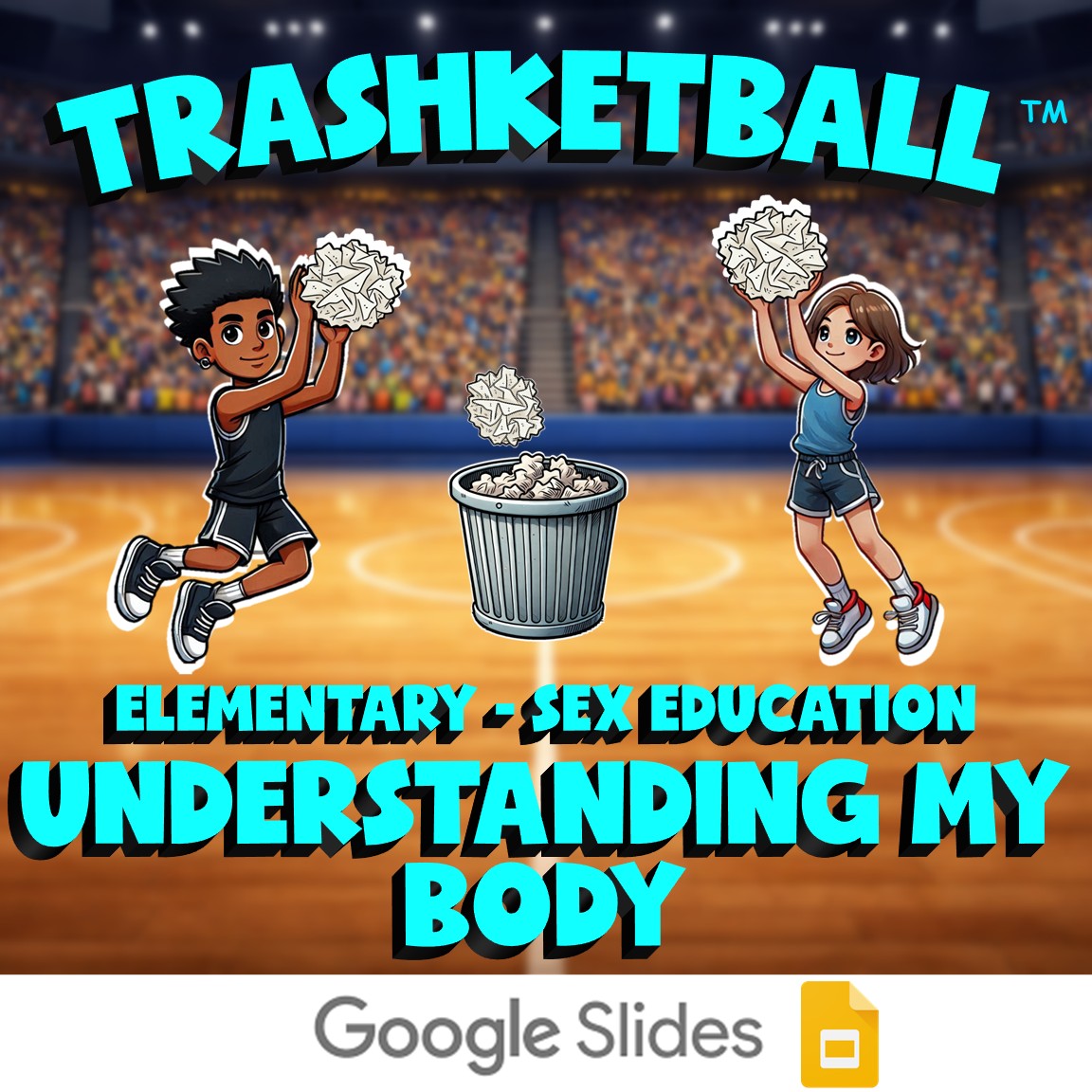 Understanding My Body TRASHKETBALL Game - No Prep Elementary Sex Education