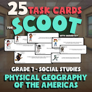 Physical Geography of the Americas SCOOT TASK CARDS Socials Game - Grade 7