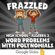 Word Problems with Polynomials FRAZZLED Math Game - No Prep Algebra 2 Review
