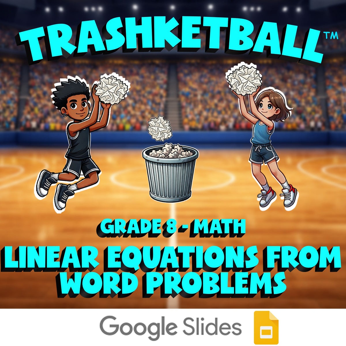 Linear Equations from Word Problems TRASHKETBALL Math Game - No Prep Grade 8