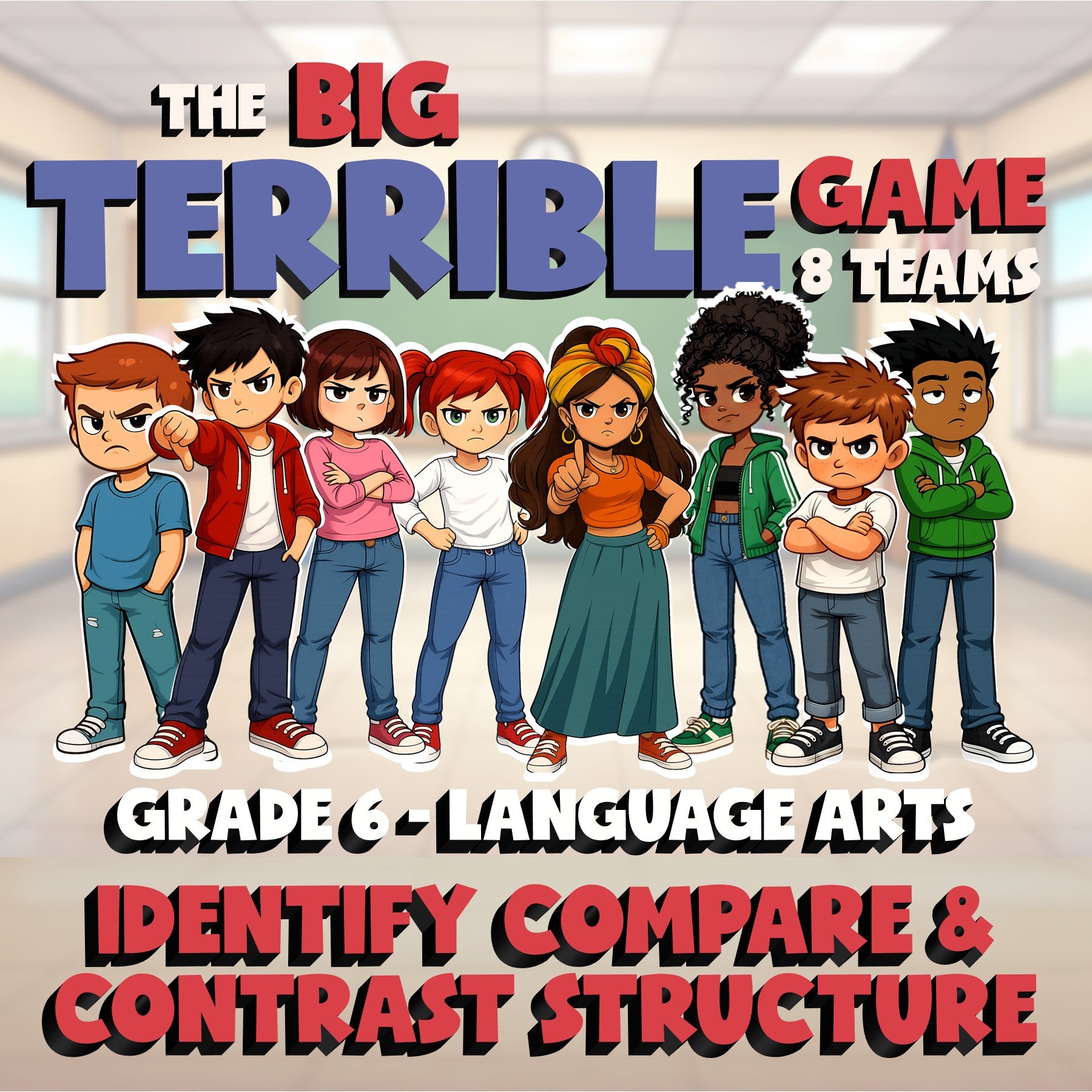 Identify Compare & Contrast Structure BIG TERRIBLE GAME - Grade 6 ELA Review