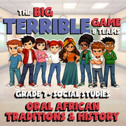 Oral African Traditions & History BIG TERRIBLE GAME - Grade 7 Socials Review