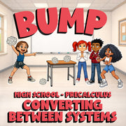 Converting Between Systems BUMP Math Game - No Prep PreCalculus Review Activity