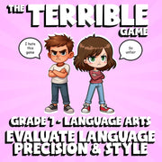 Evaluate Language Precision & Style THE TERRIBLE GAME - Grade 7 ELA Review