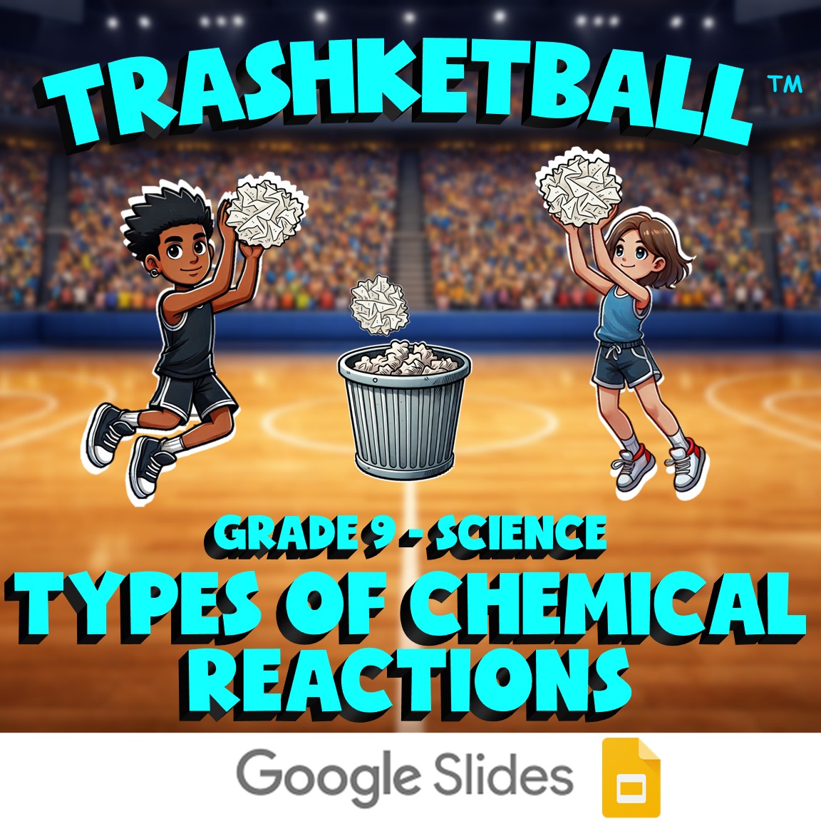 Types of Chemical Reactions TRASHKETBALL Science Game - No Prep Grade 9 Review