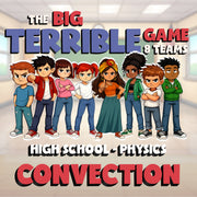 Convection BIG TERRIBLE GAME - No Prep Physics Science Review Activity