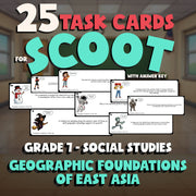 Geographic Foundations of East Asia SCOOT TASK CARDS Socials Game - Grade 7