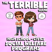 Social Welfare Programs THE TERRIBLE GAME - No Prep Civics Review Activity
