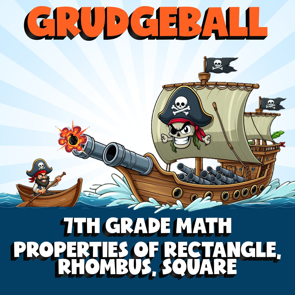 Properties of Rectangle, Rhombus, Square GRUDGEBALL Math Game - No Prep Grade 7