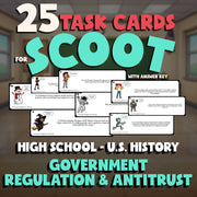 Government Regulation & Antitrust SCOOT TASK CARDS U.S. History Game - No Prep