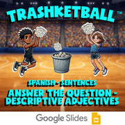 Answer the Question - Descriptive Adjectives TRASHKETBALL Spanish Game - No Prep