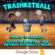 Match the Definition - Age, Birthday, Nationality, Origin TRASHKETBALL French