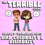 Bias, Credibility & Reliability THE TERRIBLE GAME - No Prep Grade 9 ELA Review