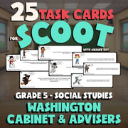 Washington Cabinet & Advisers SCOOT TASK CARDS Socials Game - No Prep Grade 5