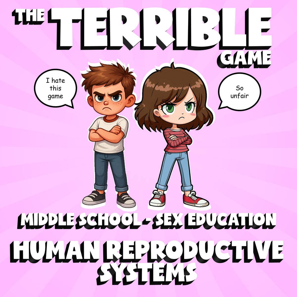 Human Reproductive Systems THE TERRIBLE GAME - Middle School Sex Education