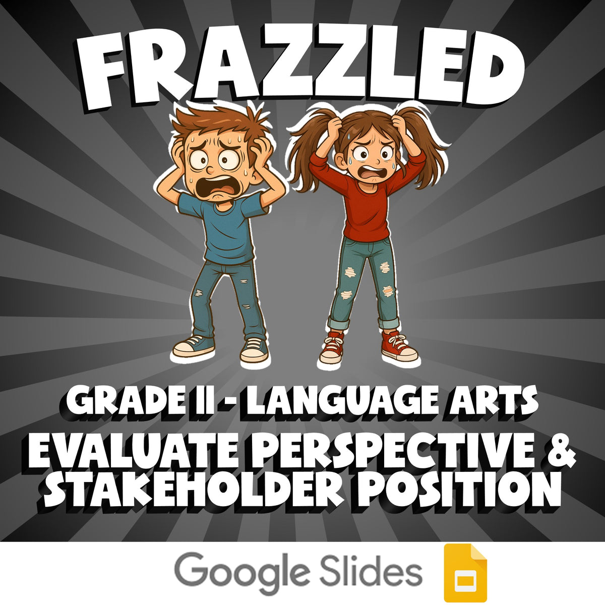 Evaluate Perspective & Stakeholder Position FRAZZLED ELA Game - No Prep Grade 11