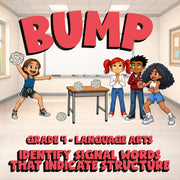 Identify Signal Words That Indicate Structure BUMP ELA Game - No Prep Grade 4
