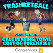 Calculating Total Cost of Purchases TRASHKETBALL Math Game - No Prep Grade 4