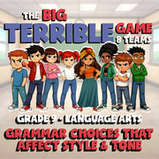Grammar Choices That Affect Style & Tone BIG TERRIBLE GAME - Grade 9 ELA Review