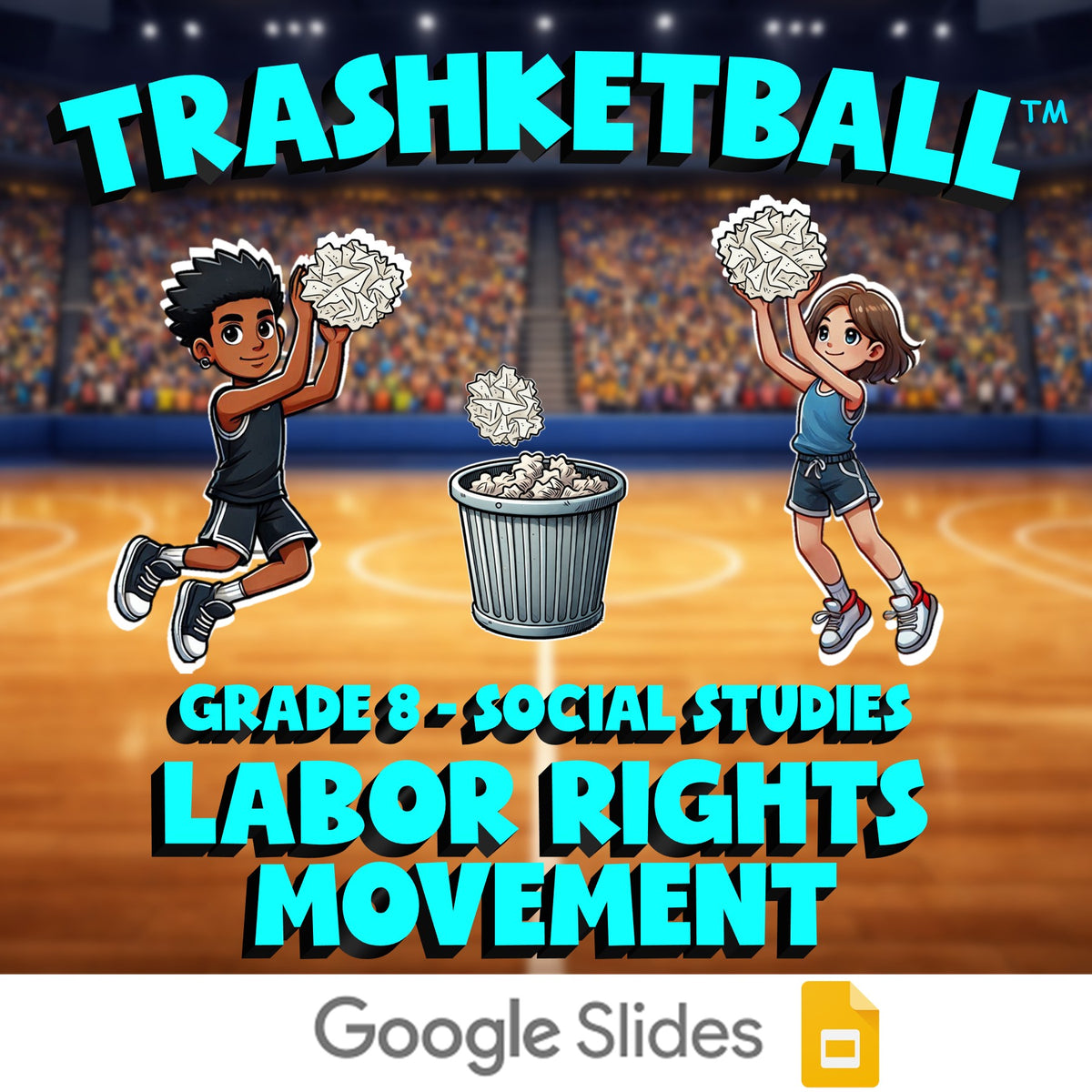 Labor Rights Movement TRASHKETBALL Socials Game - No Prep Grade 8 Review