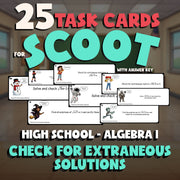 Check for Extraneous Solutions SCOOT TASK CARDS Math Game - No Prep Algebra 1