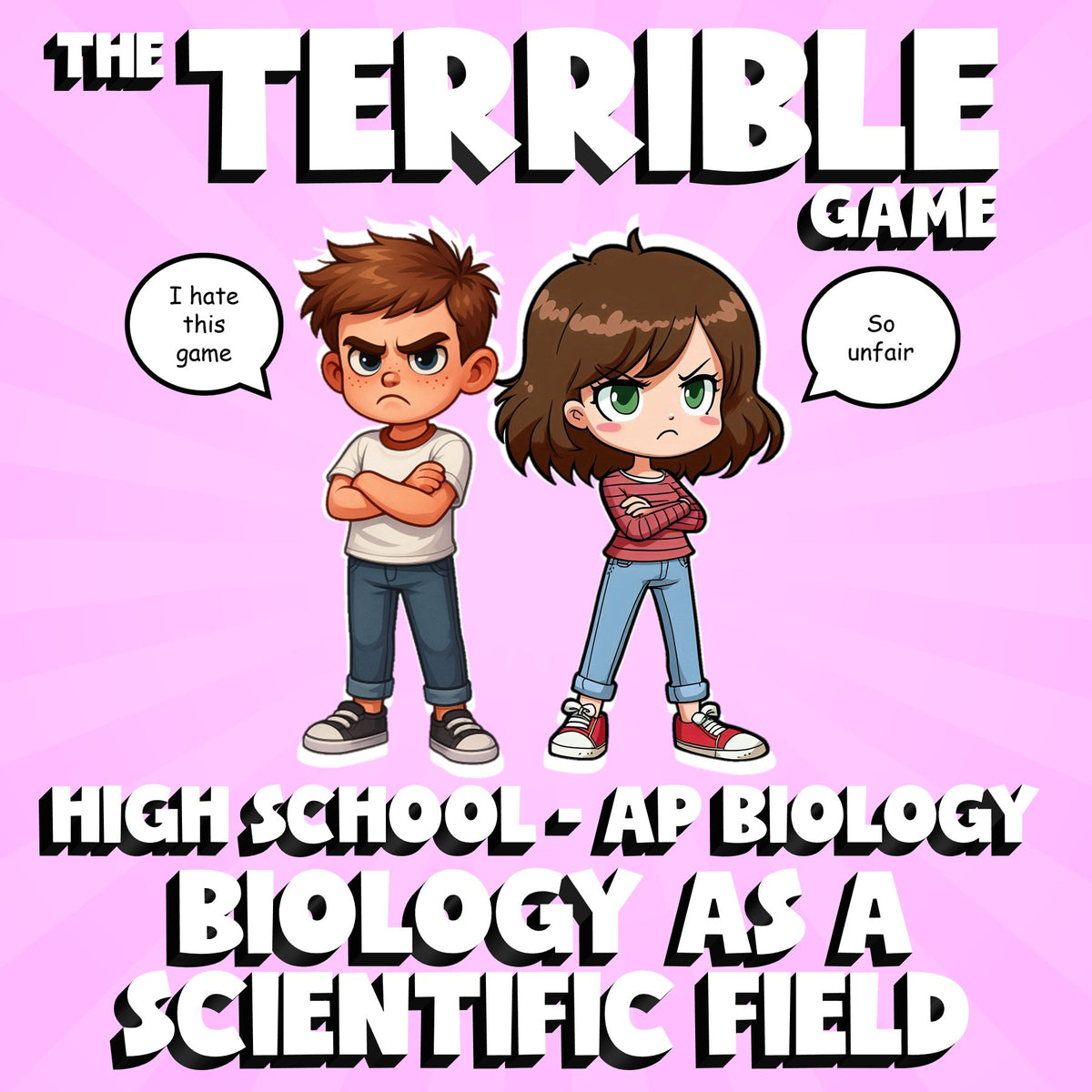 Biology as a Scientific Field THE TERRIBLE GAME - AP Biology Science Review
