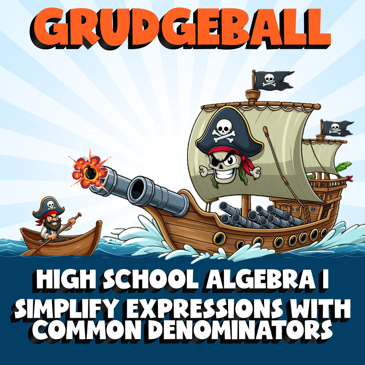 Simplify Expressions With Common Denominators GRUDGEBALL Math Game - Algebra 1