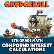 Compound Interest Calculations GRUDGEBALL Math Game - No Prep Grade 8 Review