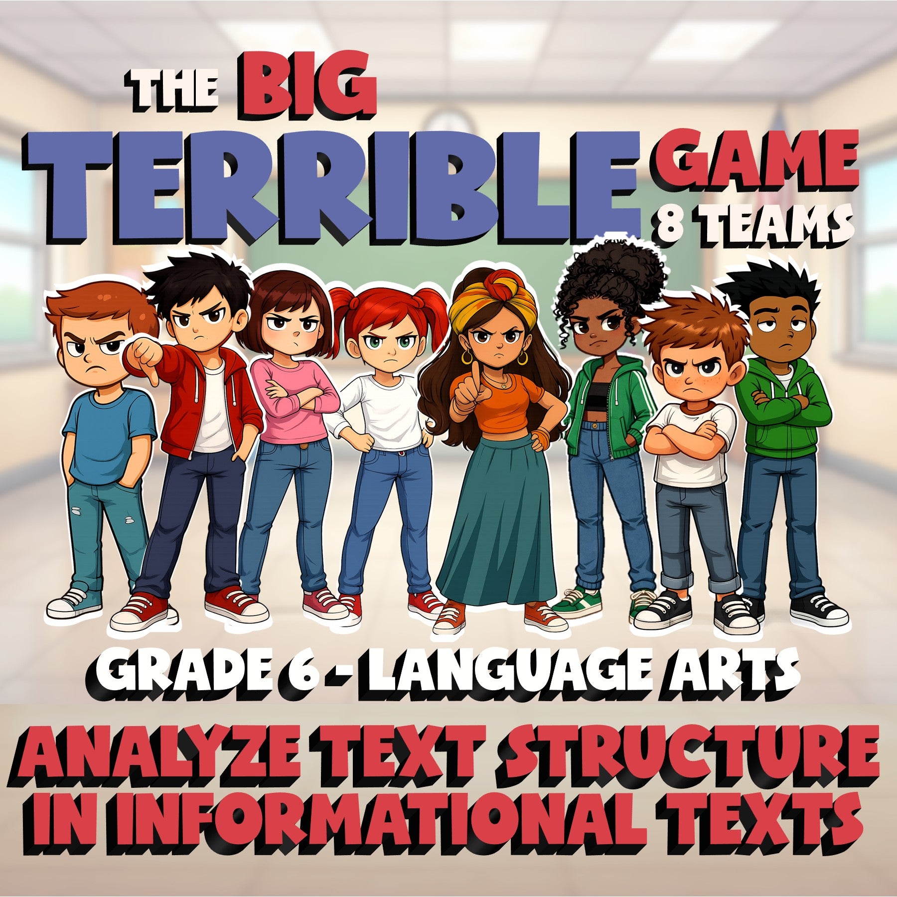 Analyze Text Structure in Informational Texts BIG TERRIBLE GAME - Grade 6 ELA