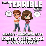 Identify Semicolon & Colon Usage THE TERRIBLE GAME - No Prep Grade 7 ELA Review