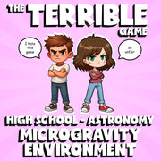 Microgravity Environment THE TERRIBLE GAME - No Prep Astronomy Science Review
