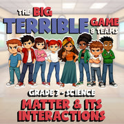 Matter & Its Interactions BIG TERRIBLE GAME - No Prep Grade 3 Science Review