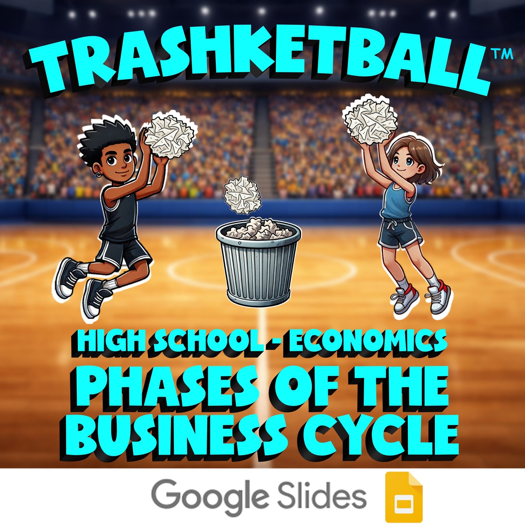 Phases of the Business Cycle TRASHKETBALL Economics Game - No Prep Review