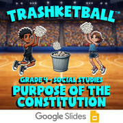 Purpose of the Constitution TRASHKETBALL Socials Game - No Prep Grade 4 Review