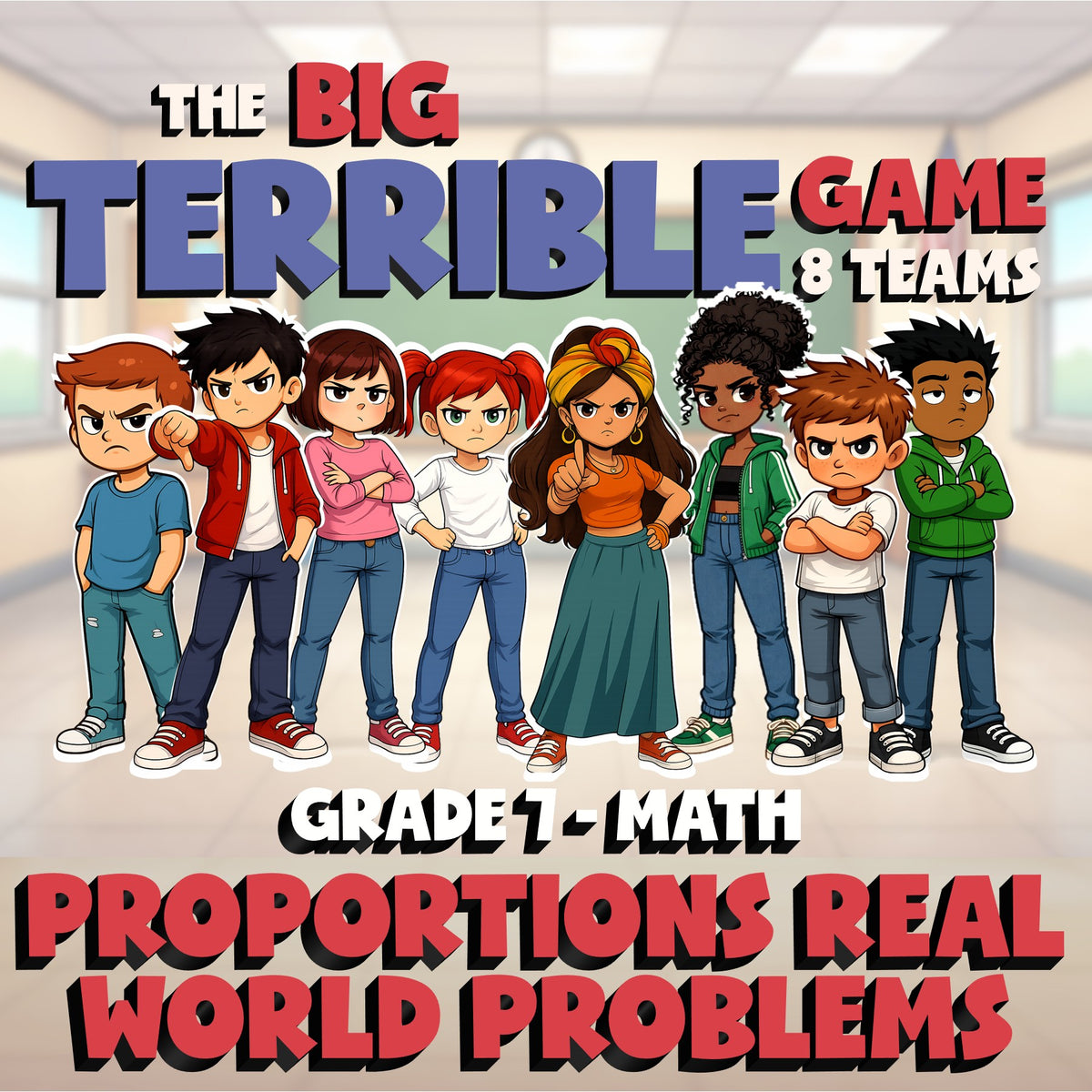Proportions Real World Problems BIG TERRIBLE GAME - No Prep Grade 7 Math Review