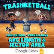 Arc Length & Sector Area TRASHKETBALL Math Game - No Prep PreCalculus Review