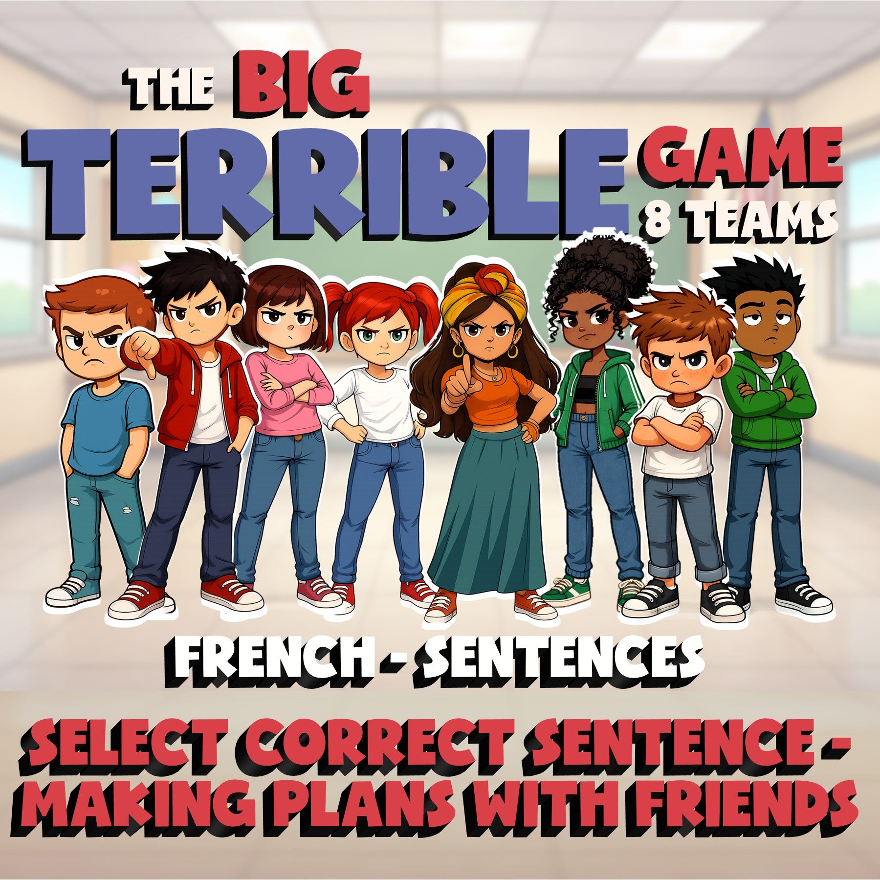 Select Correct Sentence - Making Plans with Friends BIG TERRIBLE GAME - French