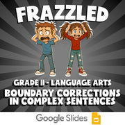 Boundary Corrections in Complex Sentences FRAZZLED ELA Game - No Prep Grade 11