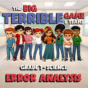 Error Analysis BIG TERRIBLE GAME - No Prep Grade 7 Science Review Activity