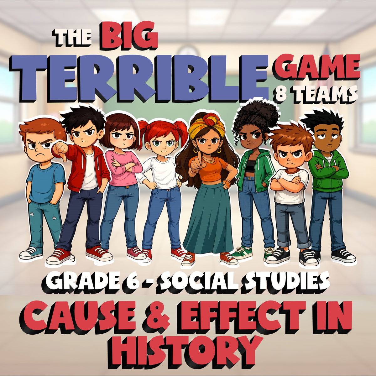 Cause & Effect in History BIG TERRIBLE GAME - No Prep Grade 6 Socials Review
