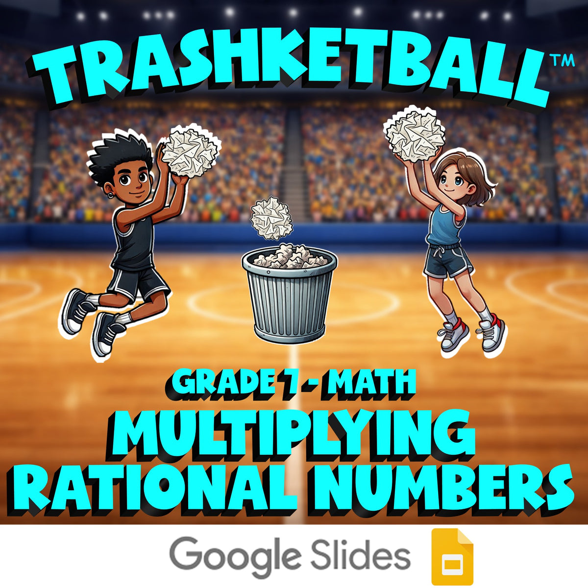 Multiplying Rational Numbers TRASHKETBALL Math Game - No Prep Grade 7 Review