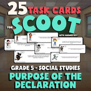Purpose of the Declaration SCOOT TASK CARDS Socials Game - No Prep Grade 5
