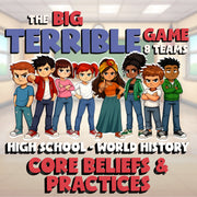 Core Beliefs & Practices BIG TERRIBLE GAME - No Prep World History Review