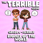 Biomes of the World THE TERRIBLE GAME - No Prep Grade 6 Science Review Activity