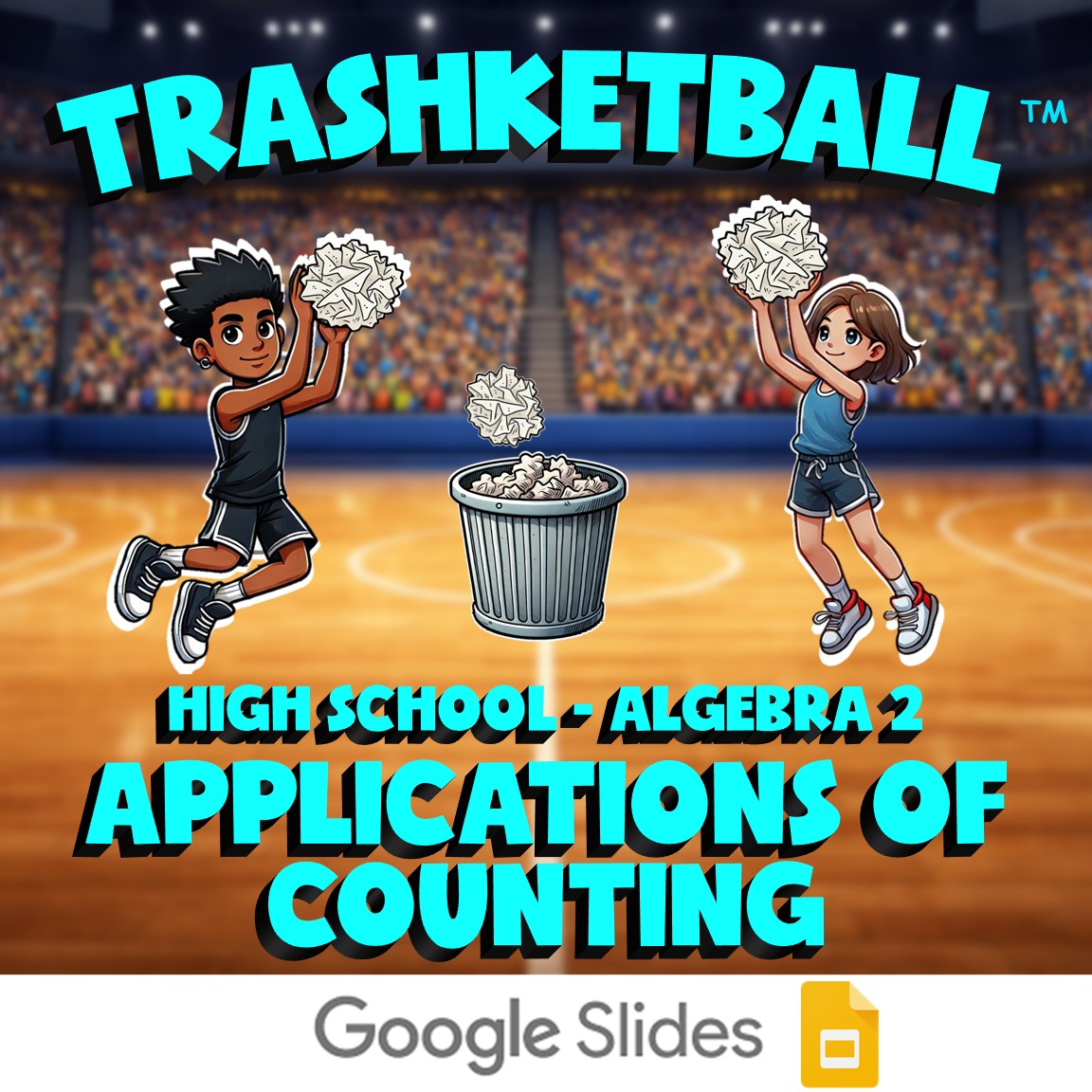 Applications of Counting TRASHKETBALL Math Game - No Prep Algebra 2 Review